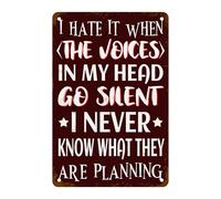 XingFox Letrero metálico con la frase Odio cuando las voces en mi cabeza se callan, citas divertidas para el hogar, la oficina, el garaje o la sala de juegos (20x30 cm).