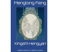 Xingshi Hengyan: Capítulo veintiuno a Capítulo cuarenta