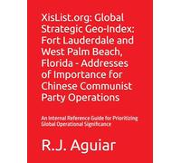 XisList.org: Global Strategic Geo-Index: Fort Lauderdale and West Palm Beach, Florida - Addresses of Importance for Chinese Communist Party ... Chinese Communist Party Global Directory)