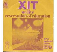 XIT - WE LIVE 7 INCH (7" VINYL 45) FRENCH RARE EARTH 1973