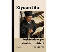Xiyuan Jilu: Registrazione per risolvere i misteri di morte