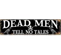 XKKLJH Letrero de metal con texto en inglés "Dead Men Tell No Tales Tales", estilo vintage, delgado, de 40,6 x 15,2 cm, para decoración de pared, póster de hierro para el hogar, granja, bar, cafetería