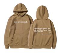 XKrmp Dear Person Behind Me Hoodie You Are Enough Sweatshirt Aesthetic Trendy Fleece Pullover Kindness Graphic Hooded Top (Khaki,3XL)