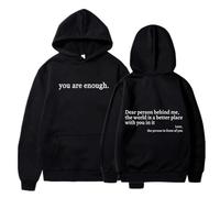 XKrmp Dear Person Behind Me Hoodie You Are Enough Sweatshirt Aesthetic Trendy Fleece Pullover Kindness Graphic Hooded Top (Black,S)