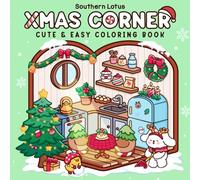 Xmas Corner: Coloring Book for Adults and Teens Featuring Christmas Scenes and Pocket Spaces, Cute and Easy Designs for Relaxation and Stress Relief (Cozy Xmas)