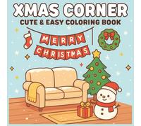Xmas Corner: Cute and Easy Coloring Book for Adults and Teens Featuring Christmas Scenes and Pocket Spaces