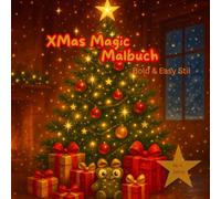 XMas Magic Malbuch: Entspannt durch die Weihnachtszeit - 40 festliche Motive zum Ausmalen für Klein & Groß