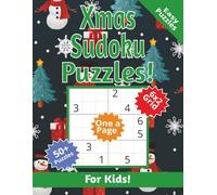 Xmas Sudoku Puzzles For Kids: Easy Sudoku Puzzles for beginners | 8.5x11 inches, 110 pages | 50+ Easy Puzzles ... Christmas Gift for Vacations, Holidays and Free Times
