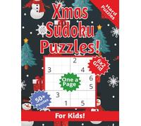 Xmas Sudoku Puzzles For Kids: Hard Sudoku Puzzles for beginners | 8.5x11 inches, 110 pages | 50+ Hard Puzzles ... Christmas Gift for Vacations, Holidays and Free Times