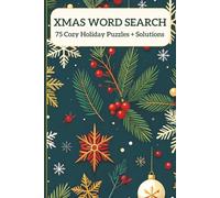 XMAS WORD SEARCH: 75 Cozy Holiday Puzzles + Solutions