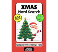 Xmas Word Search Puzzle Book: 50+ Fun & Easy-to-Read Puzzles Exploring Holiday Cheer, Santa & Festive Fun, Gift for Holiday Lovers & Festive Fans, Adults, Seniors & Teens