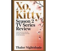 XO, Kitty Season 2 TV Series Review: Exploring Love, Identity, and the Complex Journey of Self-Discovery