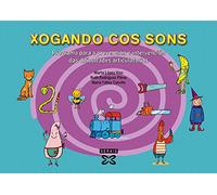 Xogando cos Sons. Método completo: Programa para a prevención e intervención das dificultades articulatorias (MATERIAIS EDUCATIVOS)