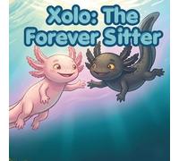 Xolos Living Shadow: A Story About Friendship, Differences, and the Magic of Healing Together (The Xolo Books)