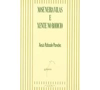 Xose Neira Vilas e xente no rodicio (AGORA)