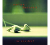 Xotox - We Are Deaf