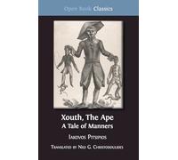 Xouth, The Ape: A Tale of Manners: 13 (Open Book Classics)