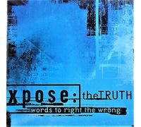 XPOSE: the TRUTH - Words to Right the Wrong
