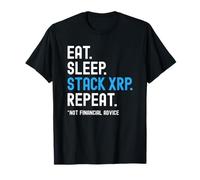 XRP Crypto Eat Sleep Stack Repeat Not Advice Camiseta
