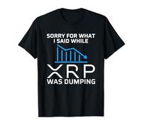 XRP Crypto Merchandise Sorry For What I Said Camiseta