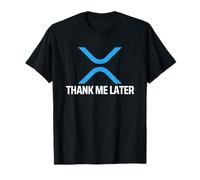 XRP Thank Me Later Crypto Merchandise Camiseta