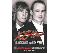 XS All Areas: The Status Quo Autobiography by Francis Rossi (2004-09-17)