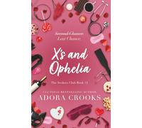 X's and Ophelia (The Seekers Club)