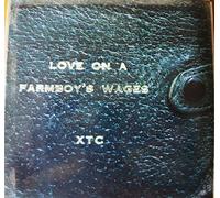 XTC - XTC - "Love On A Farm Boys Wage"- 7" 45rpm VINYL Record Single 1983