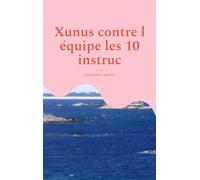 Xunus contre l équipe les 10 instruc: 2