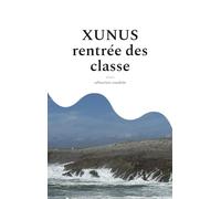 Xunus rentrée des classe: 3