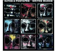 Xutos & Pontapés - Gritos Mudos