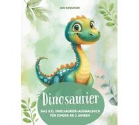 XXL Dinosaurier-Ausmalbuch für Kinder ab 3 Jahren: 80 wunderschöne Dinosaurier Ausmalbilder: Kreatives Malen, Feinmotorik und Konzentration spielerisch fördern