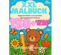 XXL Malbuch Kinder: Magische Welten KOMPLETT-SAMMLUNG | 150+ Seiten | 7 Abenteuer-Geschichten | Riesen Ausmalbuch ab 3 Jahren: ausmalbuch, malblock, ... piraten, tiere (Magische Welten zum ausmalen)