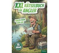 XXL Rätselbuch für Angler: Lustiges Geschenk für Angler und Fischer, 75 Rätsel auf 120 Seiten, das perfekte Angelbuch für jung und alt. Inklusive Lösungen (XXL Rätselspaß für Arbeit & Freizeit)