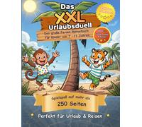 XXL Urlaubs-Duellbuch für Grundschüler: Das große Ferien-Rätselbuch für Kinder von 7-11 Jahren - Über 50 lustige Duelle für zwei
