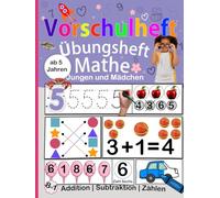 XXL Vorschule Übungsheft Mathe: Spielerisch Zählen, Formen und erstes Rechnen lernen für Kinder ab 5 Jahren