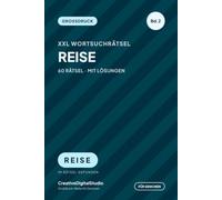 XXL Wortsuchrätsel für Senioren - Großdruck: Band 2 - 60 Rätsel in Großdruck mit Lösungen | Reise-Edition | Gedächtnistraining und Entspannung für Senioren