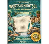 XXL Wortsuchrätsel für Senioren - Hobby Buch Großdruck: 120 abwechslungsreiche Rätsel für Erwachsene - Große Schrift, leicht lesbar, fördert ... (MindPuzzle Themenwelt für Senioren)