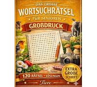 XXL Wortsuchrätsel für Senioren - Tiere Buch Großdruck: 120 tierische Rätsel für Erwachsene - Große Schrift, leicht lesbar, fördert Gedächtnis und Konzentration (MindPuzzle Themenwelt für Senioren)