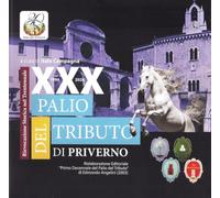 XXX Palio del tributo di Priverno. Rievocazione storica nel trentennale. Ediz. illustrata (Saggi)