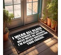 XYBH Decoración de cueva de hombre con texto en inglés "I Wear All Black To Remind You Not To Mess With Me" (50 x 80 cm)