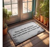 XYBH Felpudo con texto en inglés «Those Who Did Yesterday Don'T Take Life For Granted». Felpudo para porche delantero, decoración de otoño, decoración de cueva para hombres (65 x 90 cm)