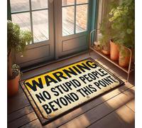 XYBH Felpudo de entrada al aire libre Advertencia No Stupid People Beyond This Point, felpudo de jugadores, accesorios para puerta de interior (40 x 60 cm)
