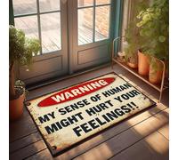 XYBH Felpudo de entrada al aire libre con texto en inglés «Warning My Sense Of Humanity Might Hurt Your Feelings». Felpudo para jugadores, accesorios para puerta delantera (40 x 60 cm)