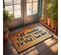 XYBH Felpudo para entrada al aire libre con texto en inglés "I Still Remember The Days I Prayed For What I Have Now". Felpudo para decoración de balcón, decoración de dormitorio para hombres (65 x 90