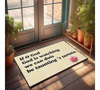 XYBH Felpudo para puerta delantera de otoño al aire libre con texto en inglés "If O God Is Watching, We Can'T Be Taunting 'R Terteta", divertido felpudo para decoración del hogar y sala de juegos (40
