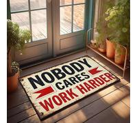 XYBH Home Decor Men Nobody Cares Work Harder. Felpudo para decoración del hogar y la habitación de los niños (50 x 80 cm)