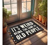 XYBH Tapete de otoño para exteriores con texto en inglés "It's Weird Being The Same As Old People". Felpudo para puerta delantera, porche delantero, decoración de otoño (50 x 80 cm)