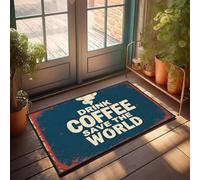 XYBH Tapete decorativo para el patio trasero con texto en inglés "Drink Coffee Save the World", 40 x 60 cm