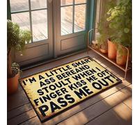 XYBH Tapete para entrada al aire libre, con texto en inglés "I'm A Little Smart Ass Bereand Stoult When I Finger Kiss Me Off Pass Me Out!", tapete de baño divertido (65 x 90 cm)